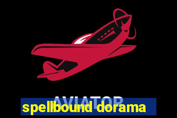 spellbound dorama